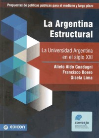 La Universidad Argentina en el Siglo XXI. Los desafíos que enfrentamos: calidad, deserción, inclusión