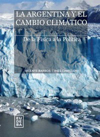 La Argentina y el Cambio Climático. De la Física a la Política