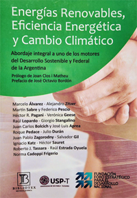 Energías Renovables, Eficiencia Energética y Cambio Climático. Abordaje integral a uno de los motores del Desarrollo Sostenible y Federal de la Argentina