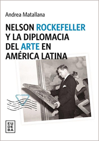 Nelson Rockefeller y la diplomacia del arte en América Latina