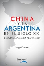 China y la Argentina en el Siglo XXI