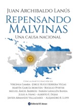 Repensando Malvinas - Una Causa Nacional