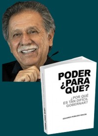 Eduardo Robledo Rincón, 'Poder ¿para qué?'