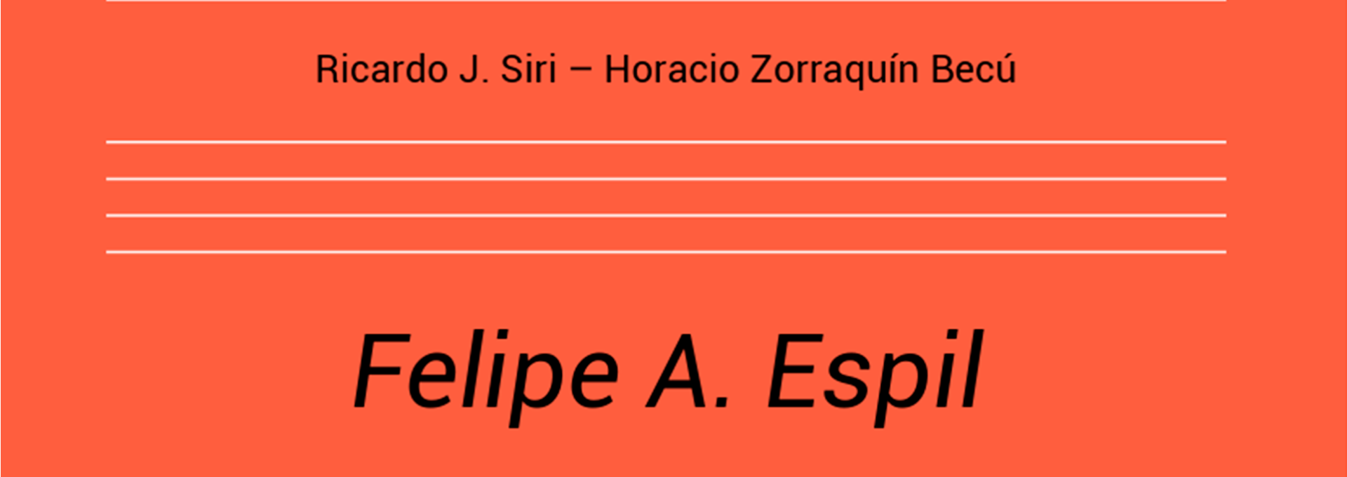 Nº 1. Felipe A. Espil