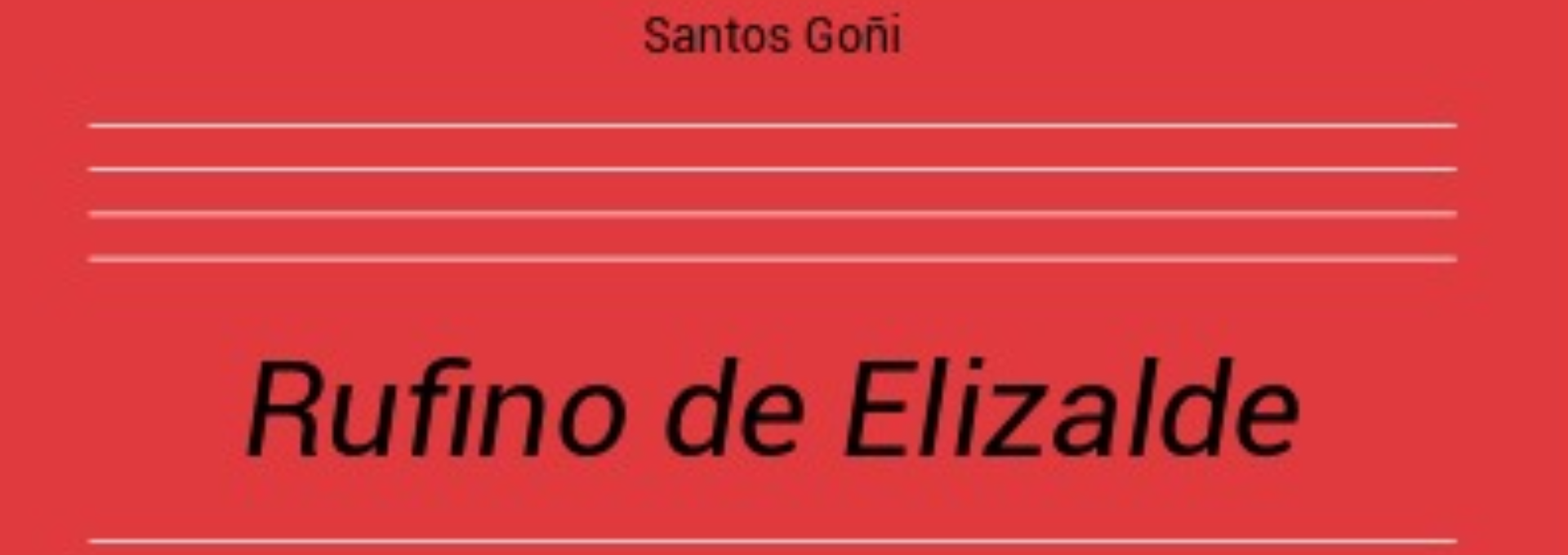 Nº 21. Rufino de Elizalde